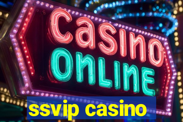 ssvip casino